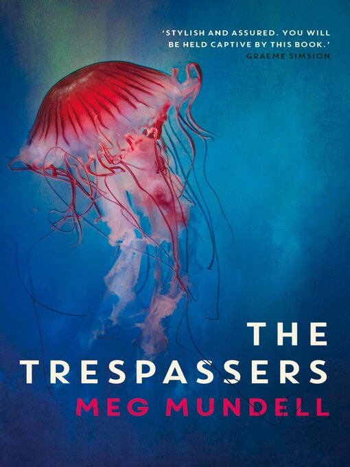 Title details for The Trespassers by Meg Mundell - Available